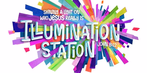 Illumination Station - Vacation Bible School