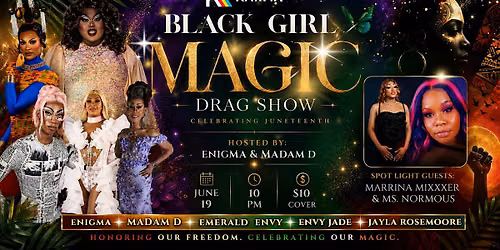 Black Girl Magic Drag Show: Celebrating Juneteenth