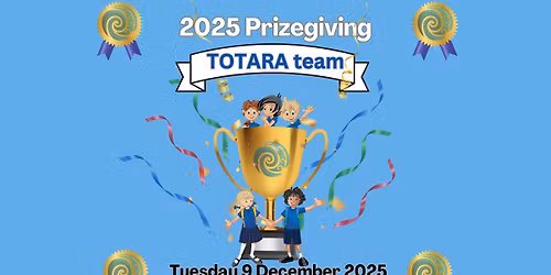Totara Team Prizegiving (Year 3 & 4)