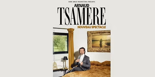 Arnaud Tsam\u00e8re - Tous contraints