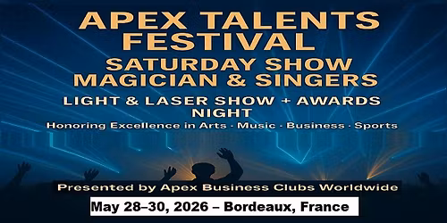 Apex Talent Shows in Bordeaux, France