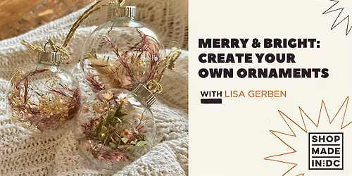 Merry & Bright: Create Your Own Ornaments with Lisa Gerben