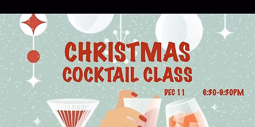 Christmas Cocktail Class