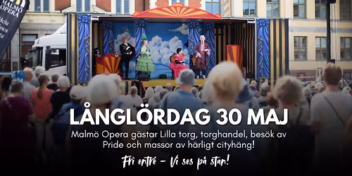 L\u00e5ngl\u00f6rdag 30 maj: Malm\u00f6 Opera p\u00e5 Lastbil  l Kristianstad City