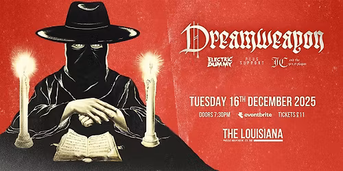 DREAMWEAPON + ELECTRIC DUMMY + JC and the Great Plague @ The Louisiana
