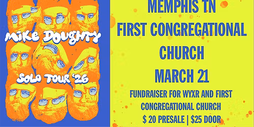 Mike Doughty Benefit Show for WYXR & First Congregational Church