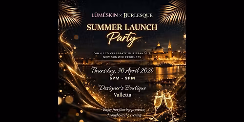 L\u00dcM\u00c9SKIN x Burlesque \u2013 Summer Launch Party 
