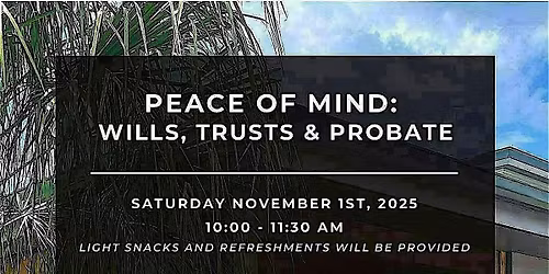 PEACE OF MIND: WILLS TRUSTS & PROBATE