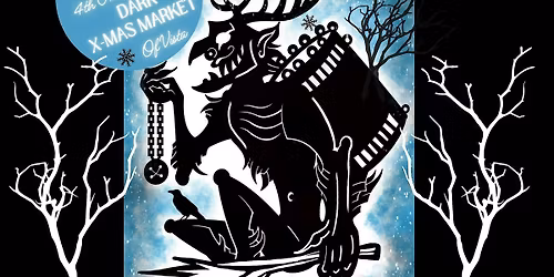 4th Annual Dark X-mas Market of Vista