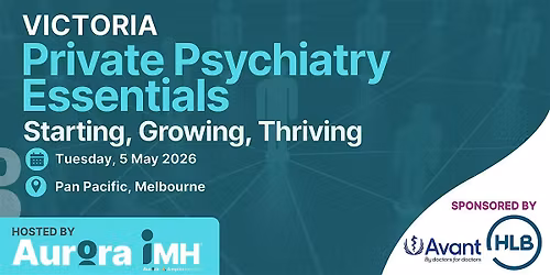 Victoria:  Private Psychiatry Essentials