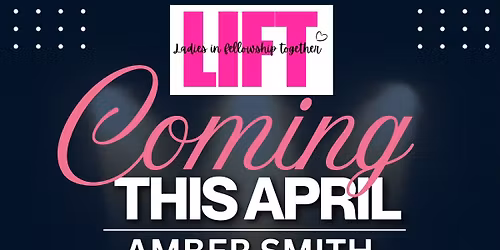 LIFT Event with AMBER SMITH April 23