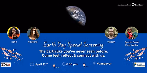 Earth Day Special Screening: The Earth as you\u2019ve never seen before.
