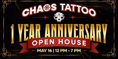Chaos Tattoo 1 Year Anniversary Open House