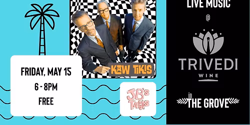 KAW TIKIS at Trivedi Wine 