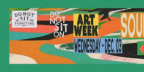 Do Not Sit on Art Week : Soul Clap & Nii Tei