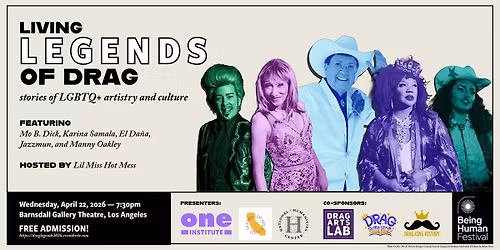 Living Legends of Drag: Stories of LGBTQ+ Artistry & Culture