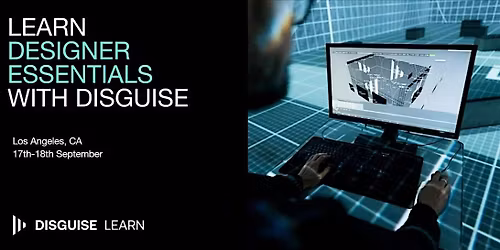 Disguise Designer Essentials Workshop