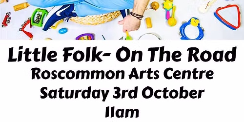 Little Folk at Lollipops @ Roscommon Arts Centre