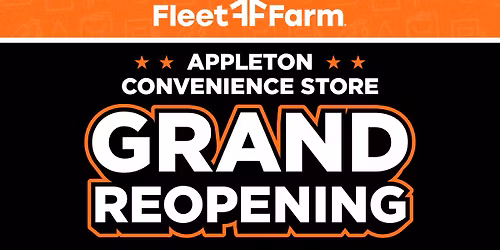 Fleet Farm Appleton Convenience Store Grand Reopening