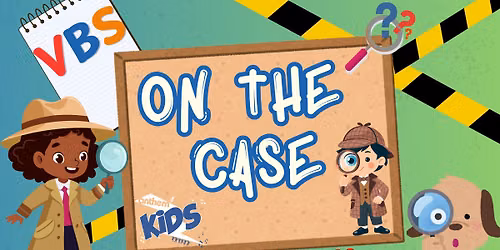 On the Case VBS 2026  - Anthem Church