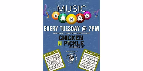 Music Bingo at Chicken N Pickle \u2013 Glendale!
