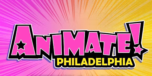 Animate! Philadelphia