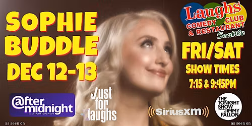 Comedian Sophie Buddle Dec. 12th and 13th at Laughs Comedy Club- Seattle