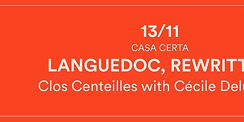 Masterclass + Wine Club: Languedoc, Rewritten - Clos Centeilles