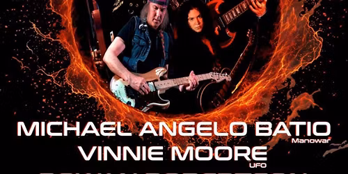 ELECTRIC GUITARLANDS 2026 - Michael Angelo Batio (Manowar), Vinnie Moore (UFO), Rowan Robertson (DIO