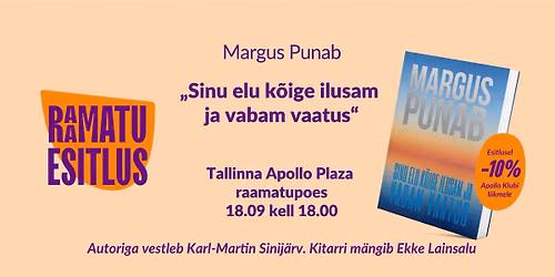 Margus Punabi raamatu \u201eSinu elu k\u00f5ige ilusam ja vabam vaatus\u201c esitlus Apollo Plaza raamatupoes