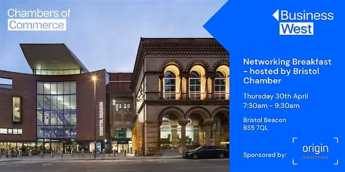 Networking Breakfast, hosted by Bristol Chamber - April 2026