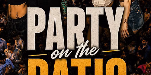 STAURDAY JUNE 6TH PARTY ON THE PATIO  SONZ-SULIT