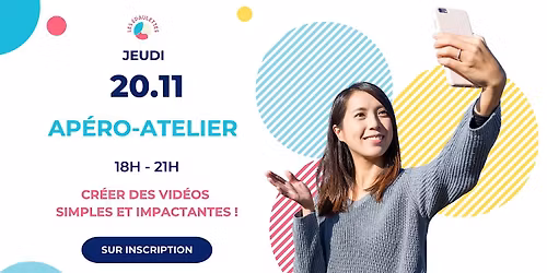 Ap\u00e9ro des Epaulettes - Atelier "Cr\u00e9er des vid\u00e9os simples et impactantes"