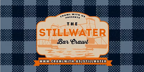 The Stillwater Bar Crawl - 9th Annual