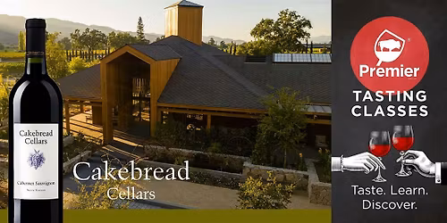 Tasting Class: Cakebread Cellars Tasting