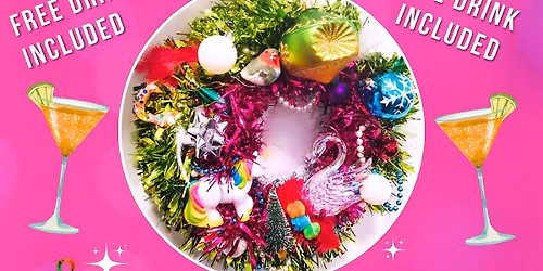 Christmas Kitsch Wreath Workshop (FREE drink included)