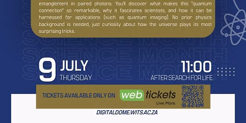 Public Show: Search For Life + Talk: Quantum Twins: Entangled Light and Its Wonders