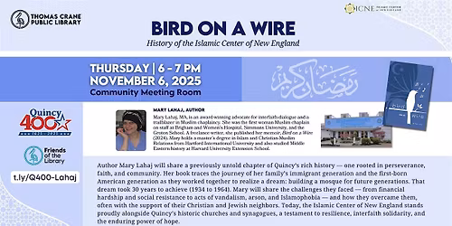Quincy400: Bird on a Wire: History of the Islamic Center of New England