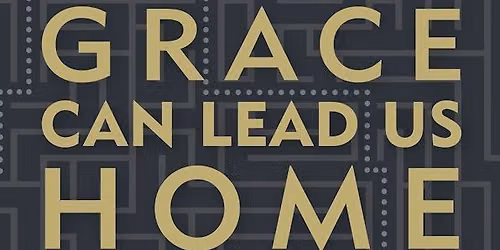 Book Discussion: Grace Can Lead Us Home