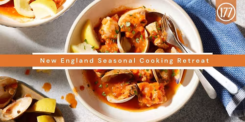 New England Coastal Cooking Retreat