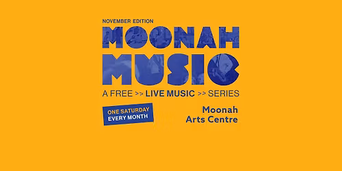 NOVEMBER Moonah Music - Free Live Music Series