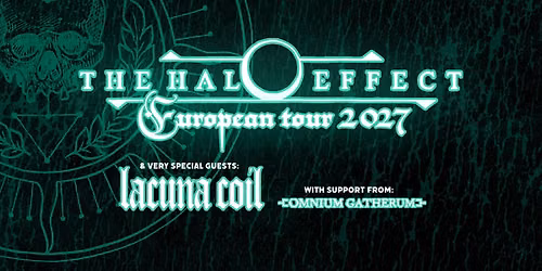 The Halo Effect + Lacuna Coil + Omnium Gatherum | Slagthuset, Malm\u00f6