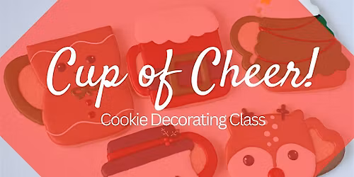 3 PM - Cup of Cheer Christmas Sugar Cookie Decorating Class (Overland Park)