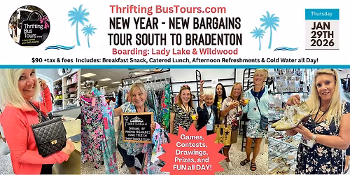 1\/29 New Year New Bargains Tour South to Brad Board Lady Lake & Wildwood