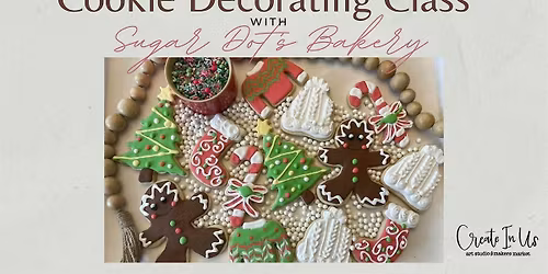 Cookie Decorating with Sugar Dot's Bakery