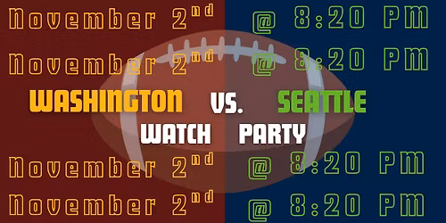 Washington vs Seattle Football Watch Party