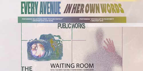 In Her Own Words x Every Avenue - Perfectly Unfamiliar Tour
