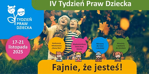 IV Tydzie\u0144 Praw Dziecka w Szczecinie - \u201eFajnie, \u017ce jeste\u015b\u201d