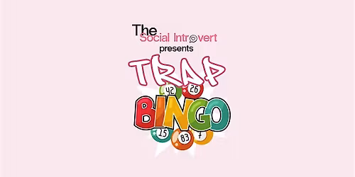 The Social Introvert: Trap Bingo!