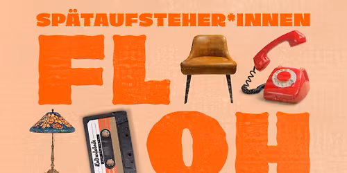 Flohmarkt f\u00fcr Sp\u00e4taufsteher*innen